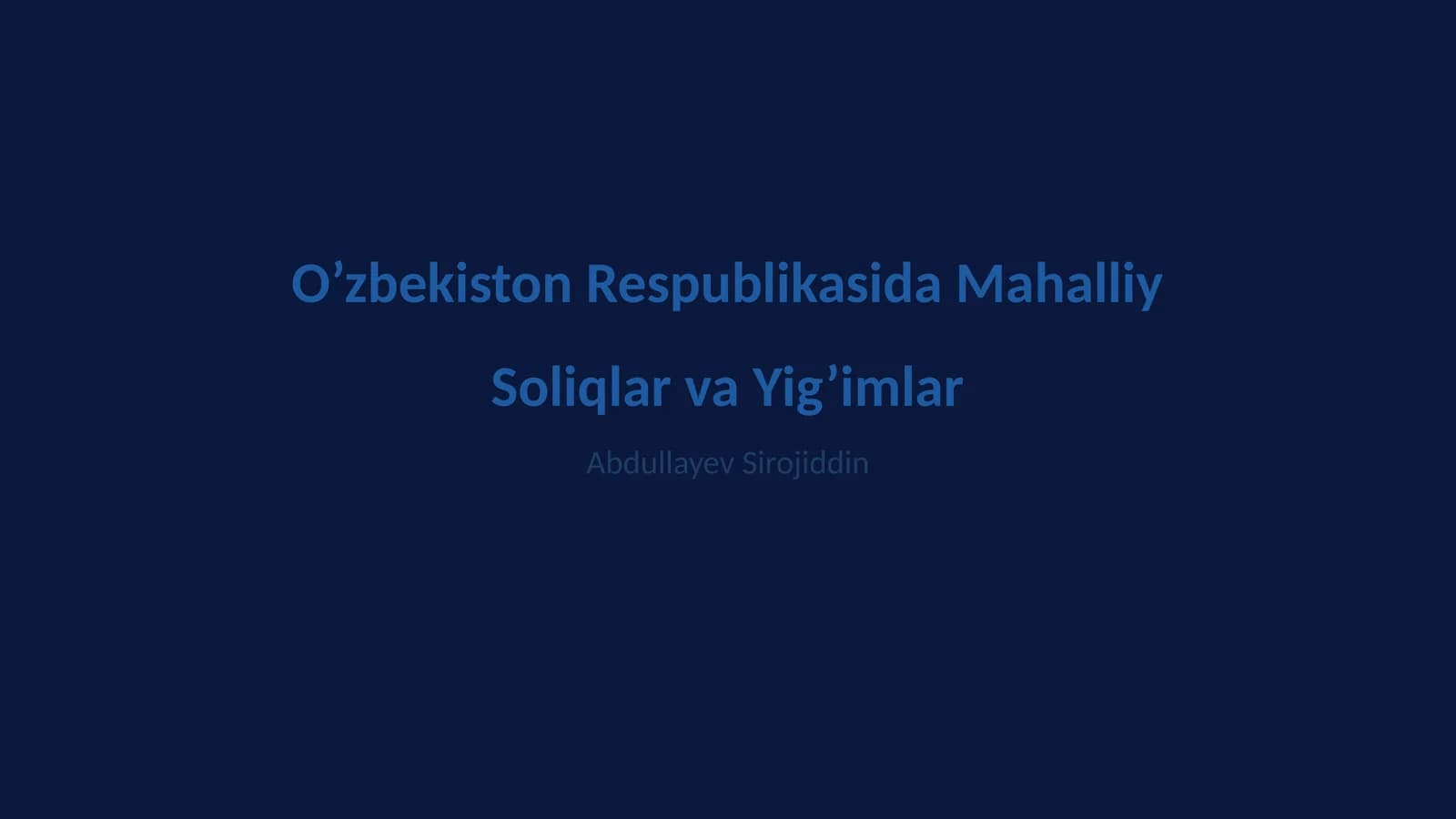 Mahalliy Soliqlar va Yig’imlar