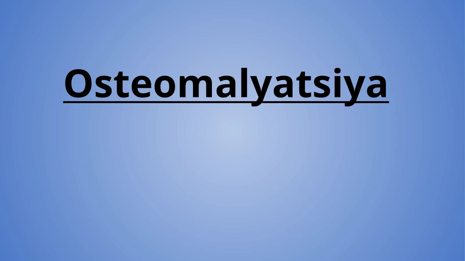 Osteomalyatsiya
