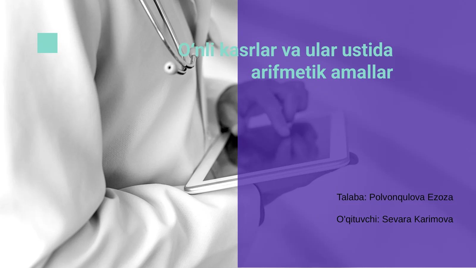 Oʻnli kasrlar va ular ustida arifmetik amallar