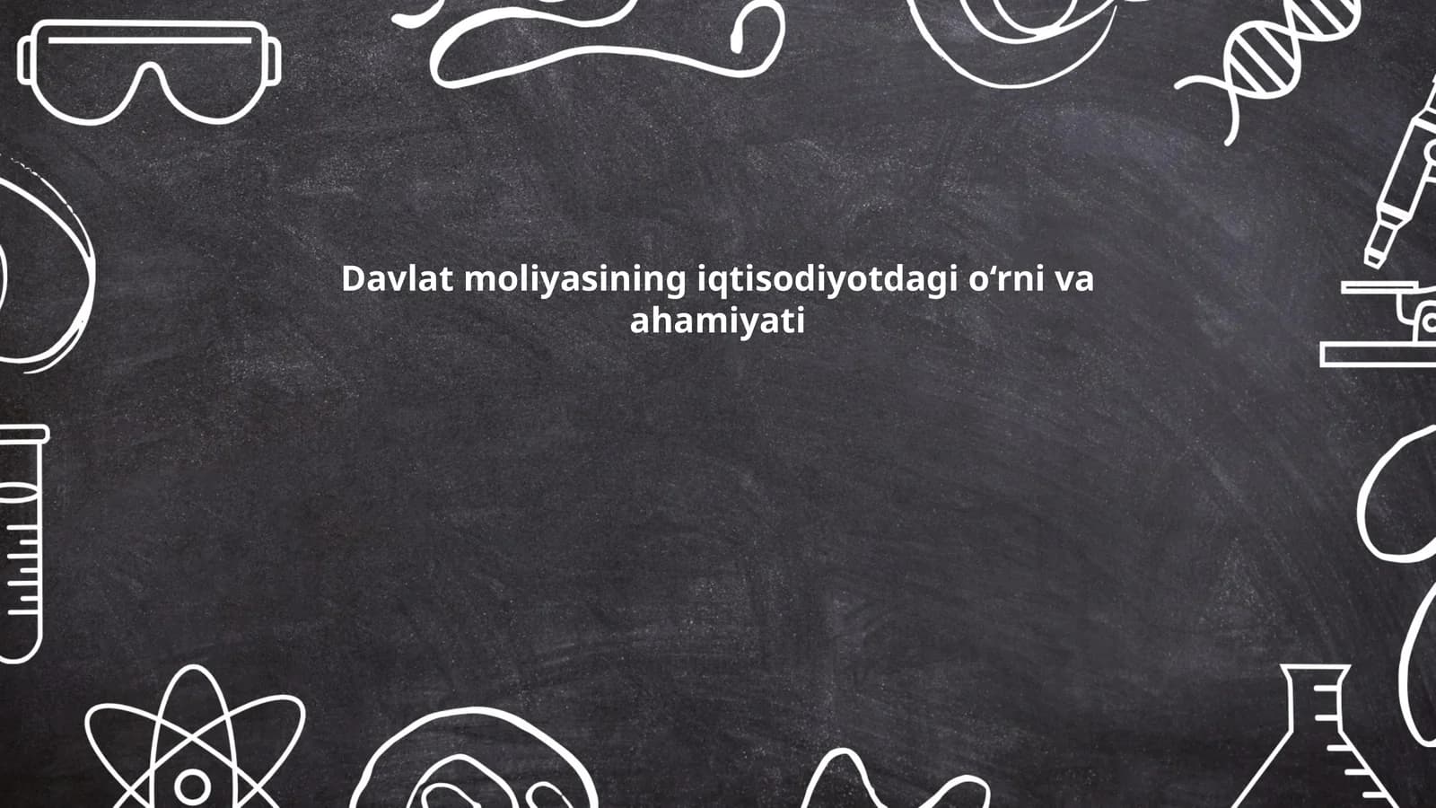 Davlat moliyasining iqtisodiyotdagi o‘rni va ahamiyati