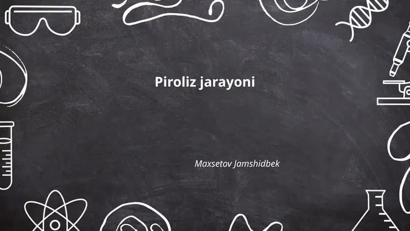 Piroliz jarayoni