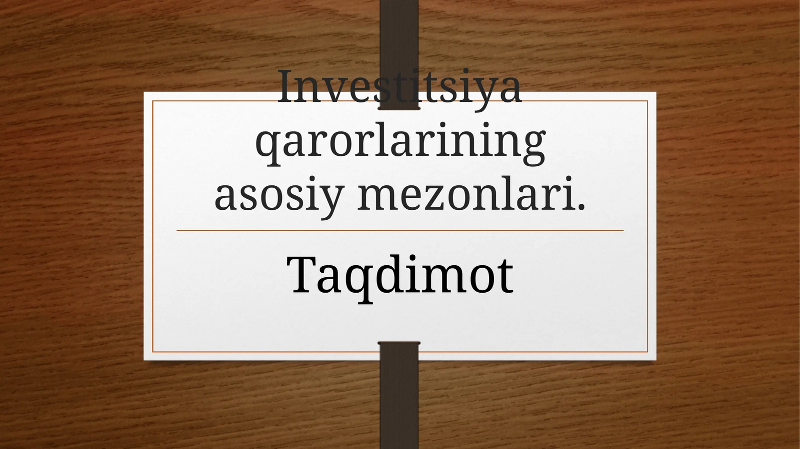 Investitsiya qarorlarininga sosiy mezonlari