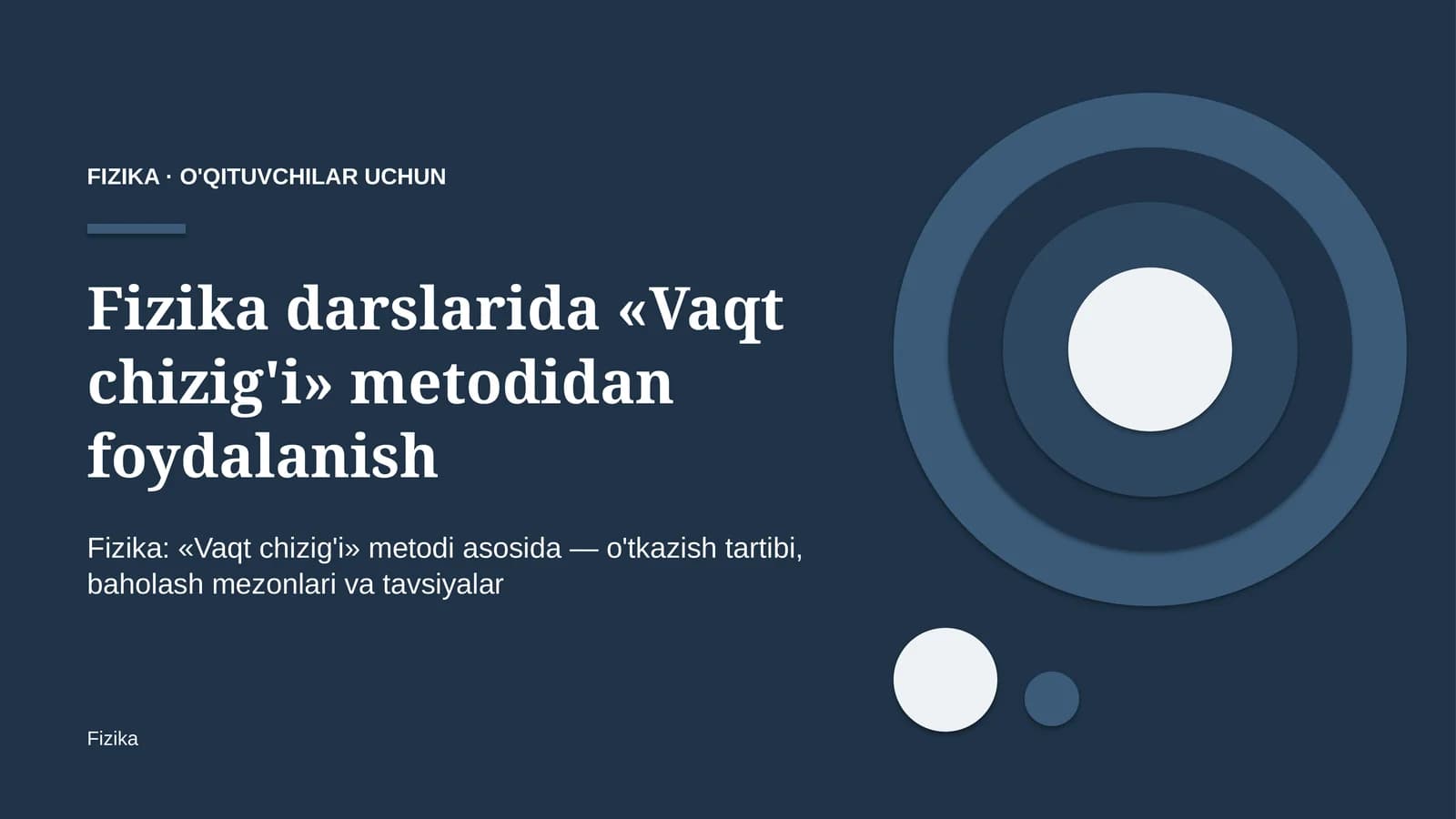 fizika darslarida vaqt chizig'i metodidan foydalanish 5883