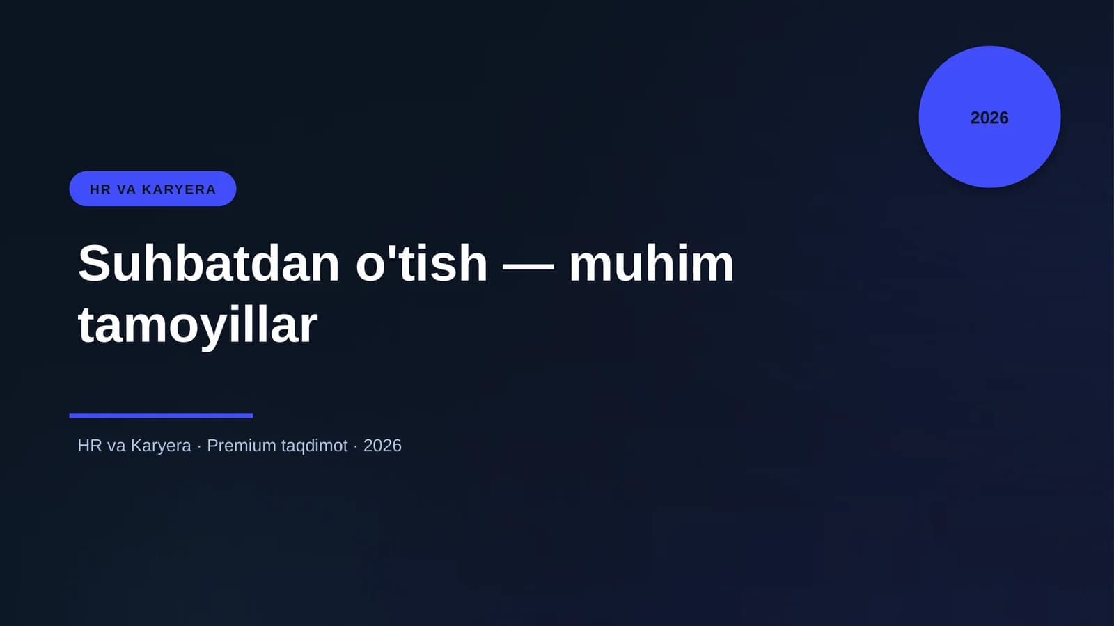 Suhbatdan o'tish — muhim tamoyillar