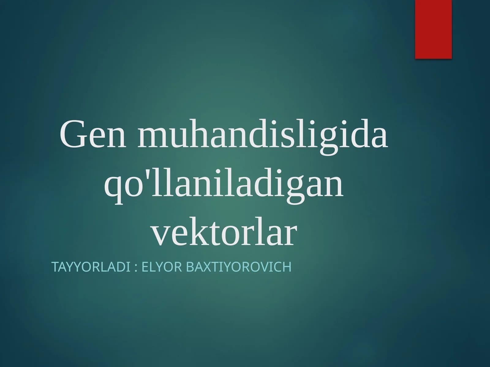 Gen muhandisligida  foydalaniladigan vektorlar