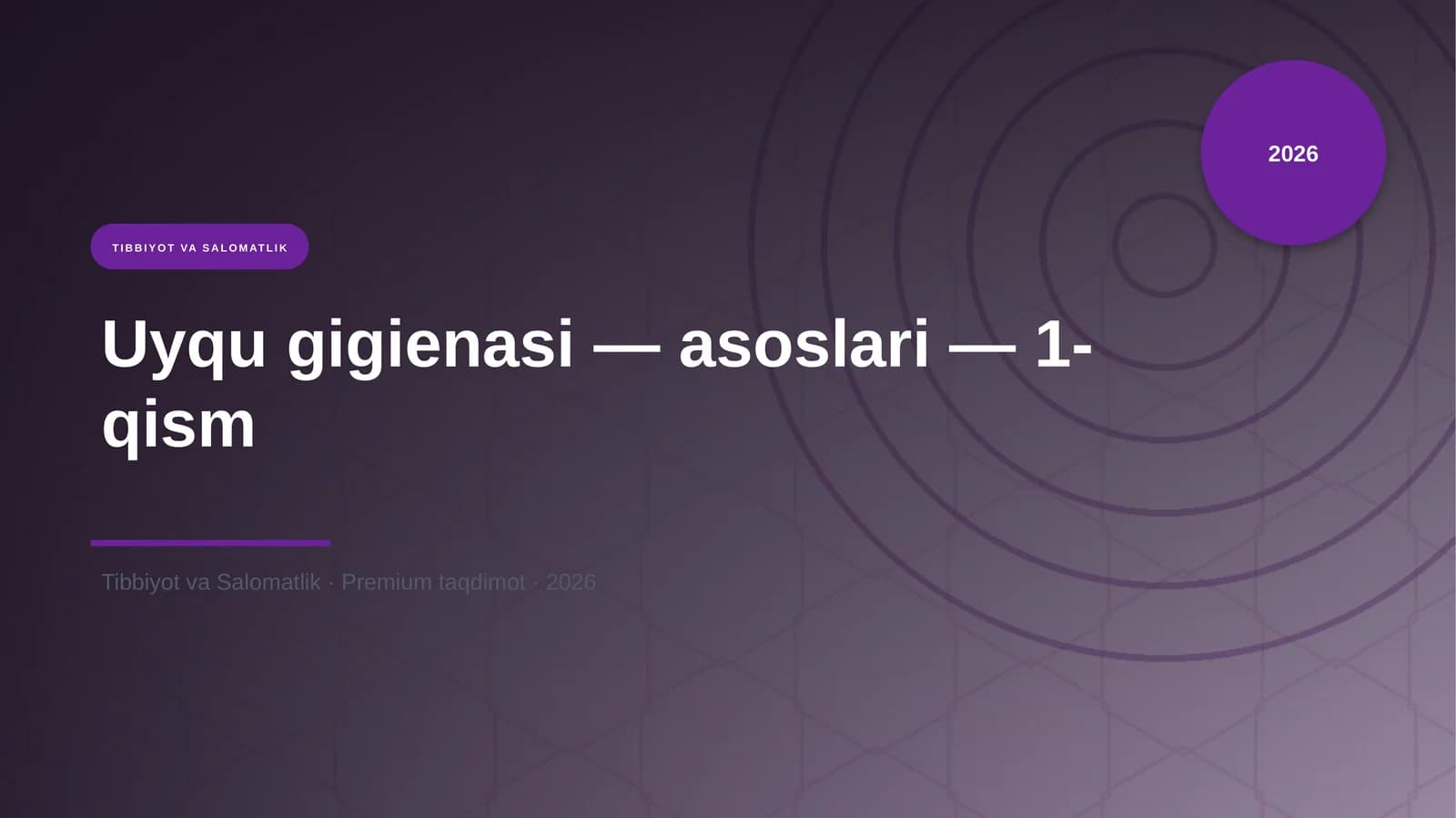 Uyqu gigienasi — asoslari — 1-qism