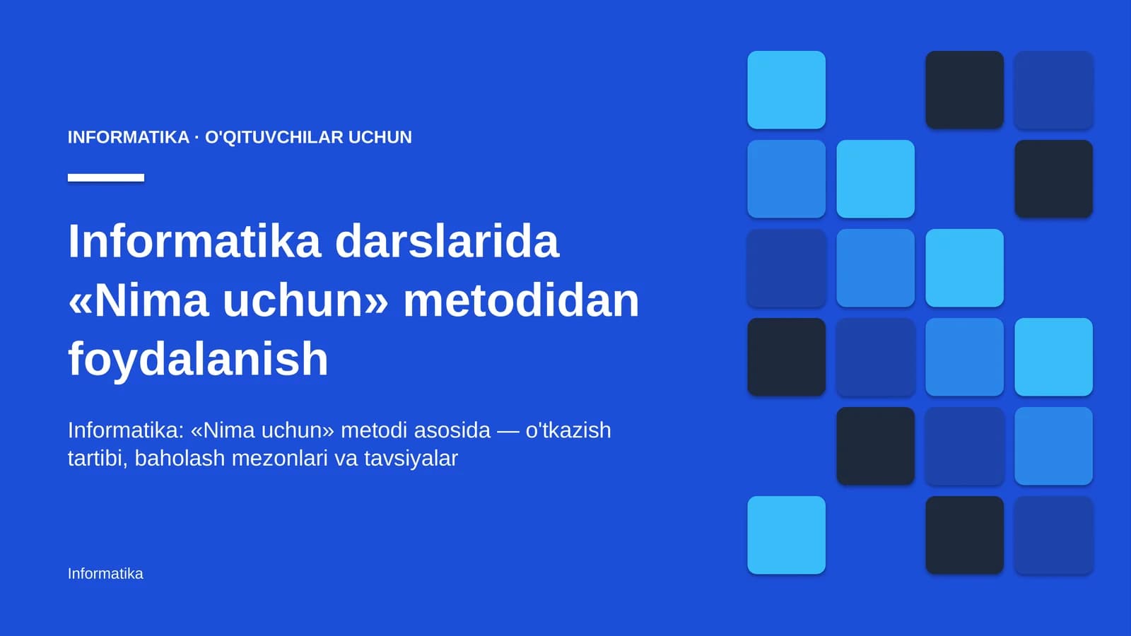 informatika darslarida nima uchun metodidan foydalanish 3979