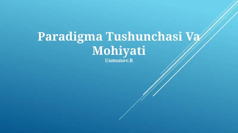 Paradigma Tushunchasi Va Mohiyati
