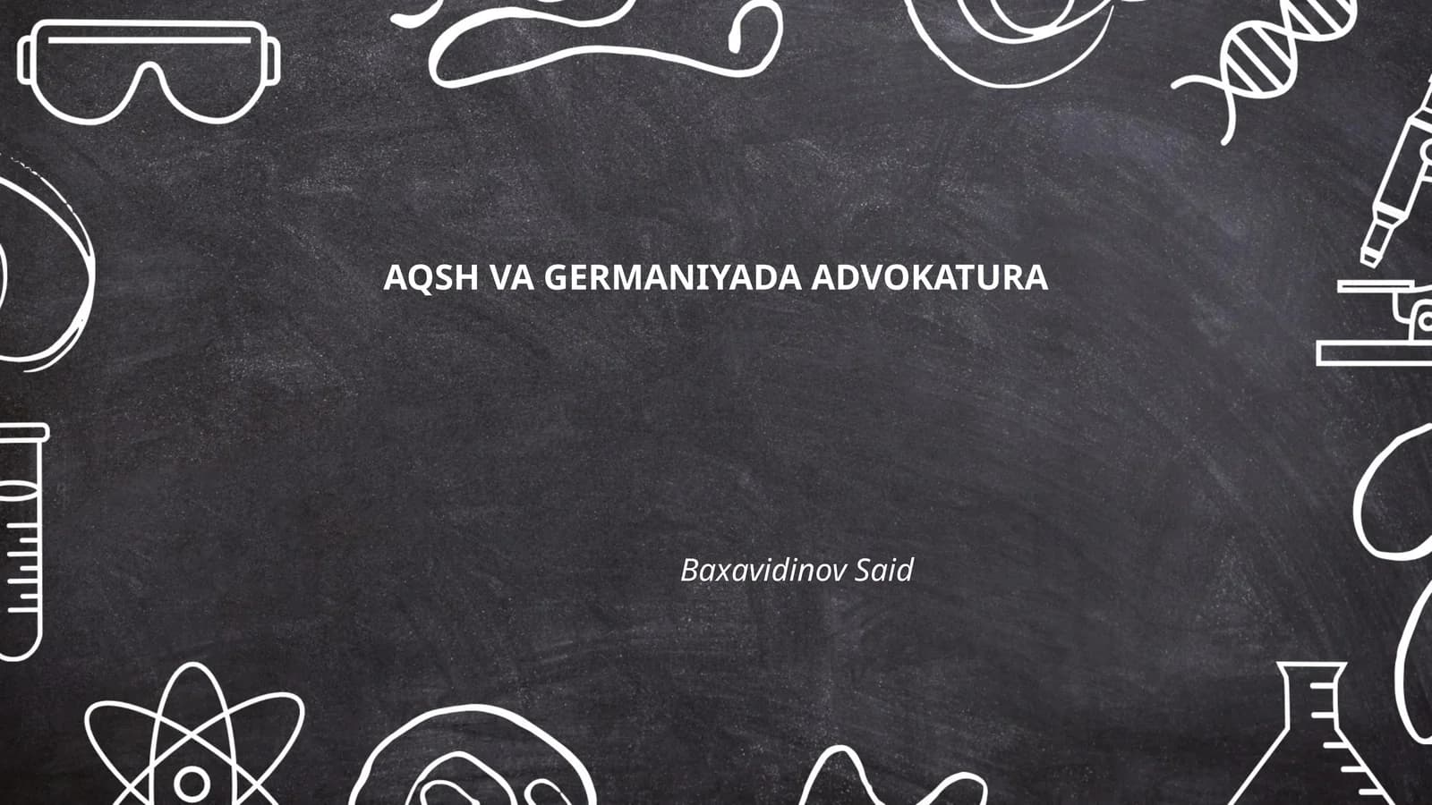 AQSH VA GERMANIYADA ADVOKATURA