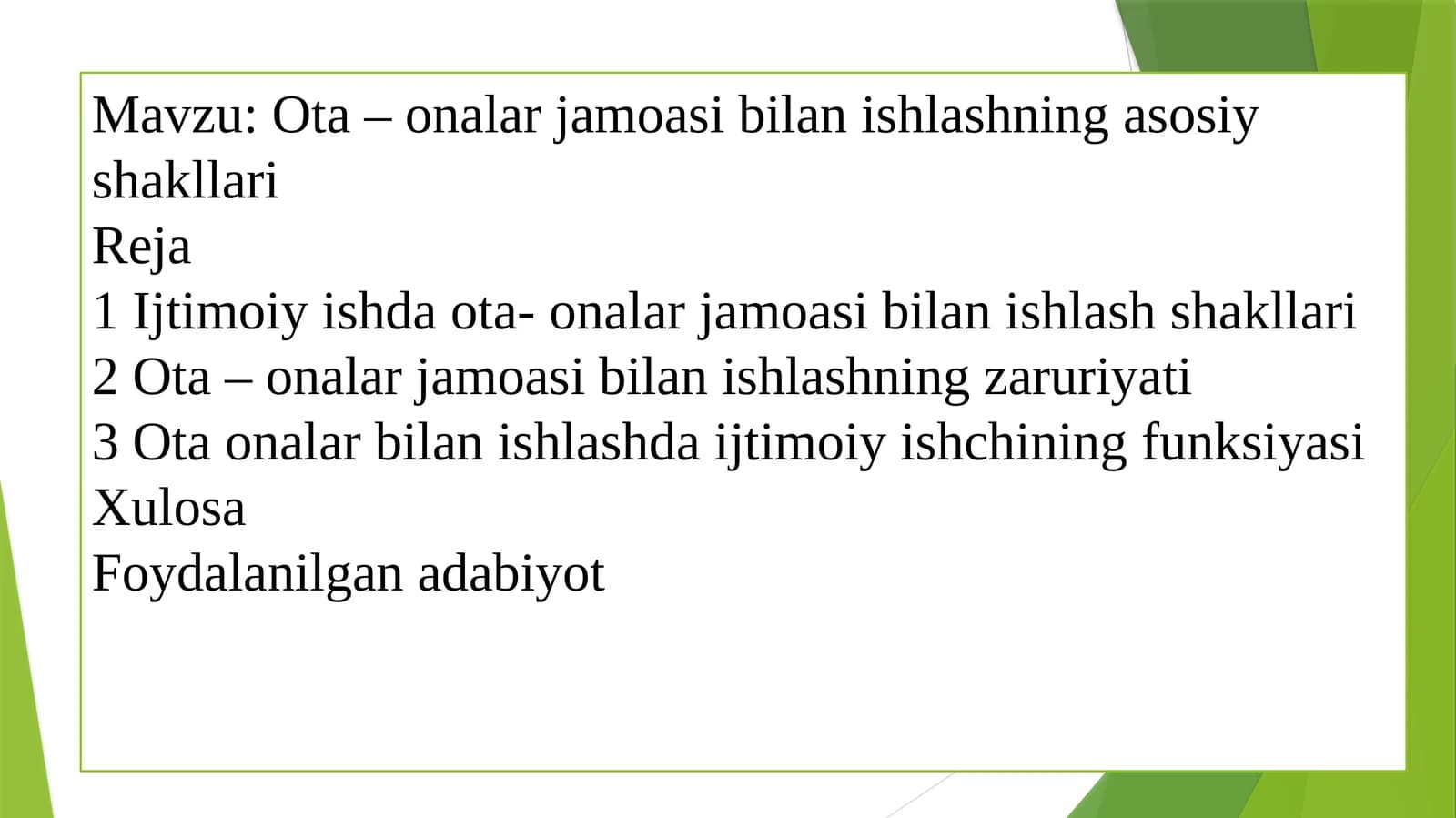 Ota – onalar jamoasi bilan ishlashning asosiy shakllari