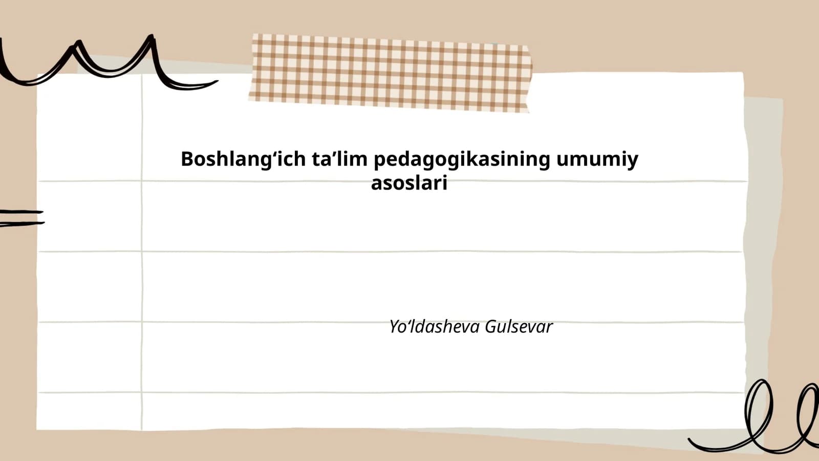 Boshlangʻich taʼlim pedagogikasining umumiy asoslari