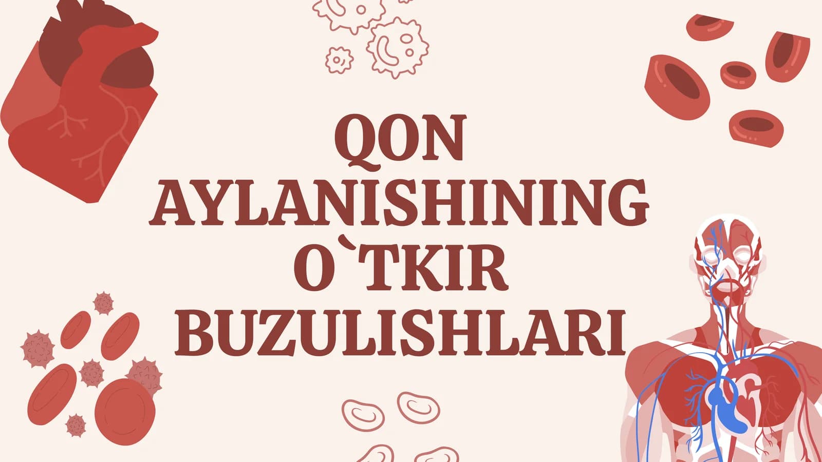 QON AYLANISHINING O`TKIR BUZULISHLARI