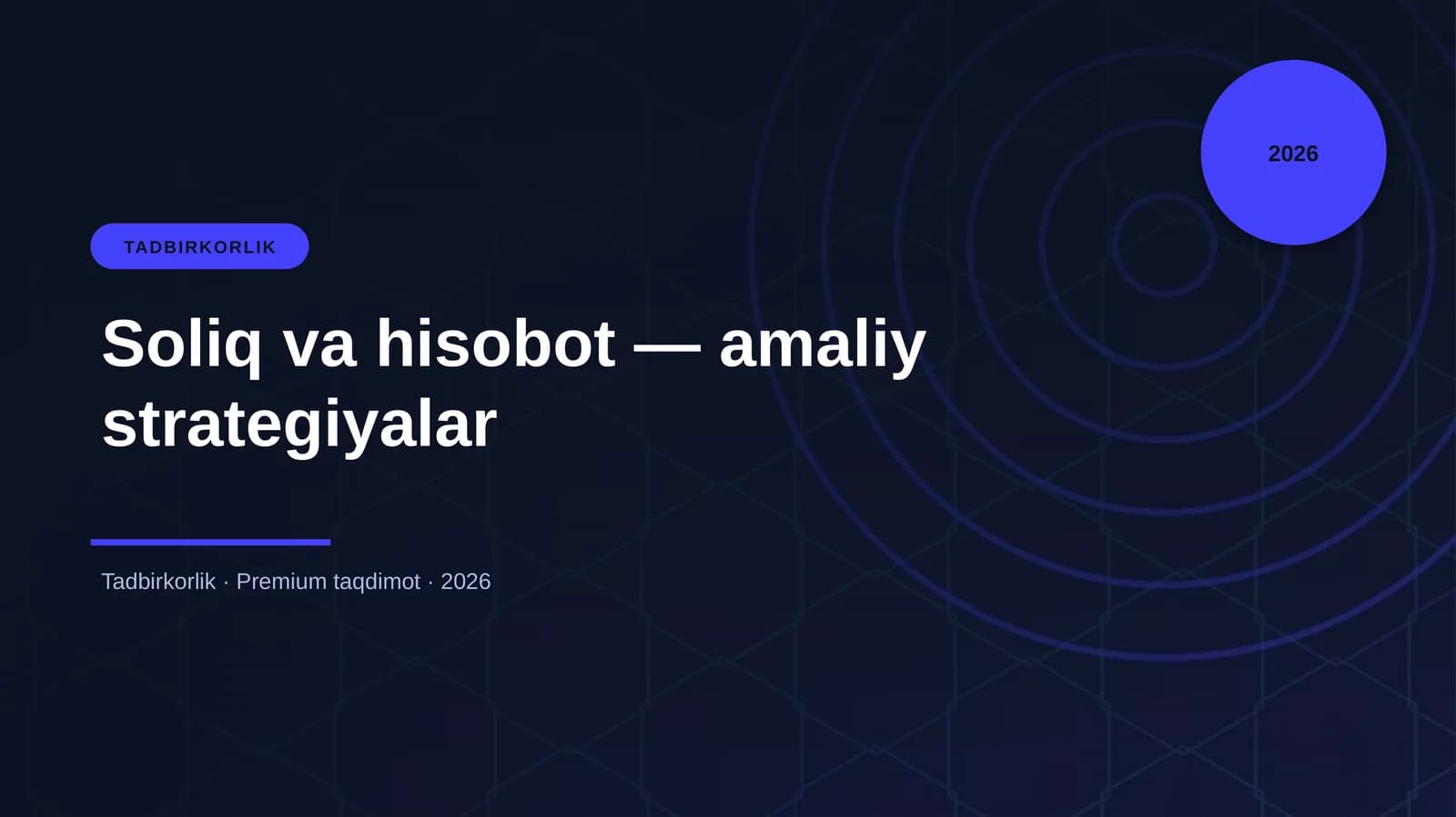 Soliq va hisobot — amaliy strategiyalar