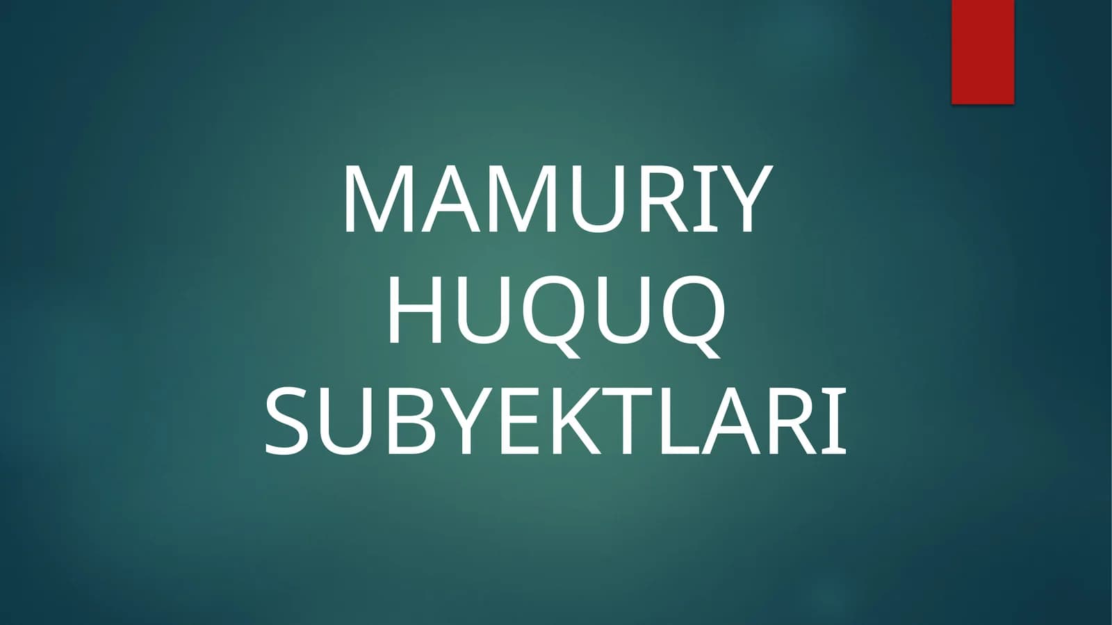 Ma’muriy Huquq Sub'ektlari