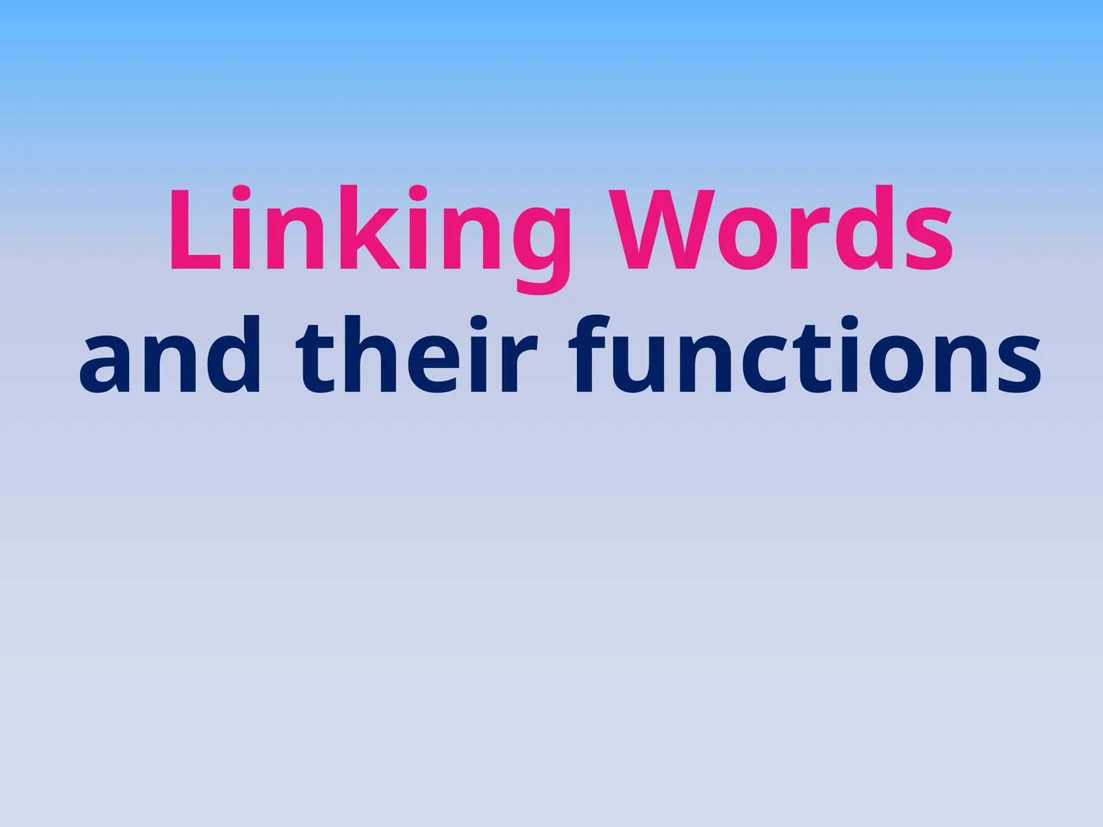 Linking Words and their functions