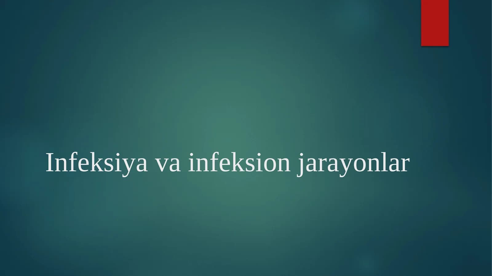 Infeksiyavainfeksionjarayonlar