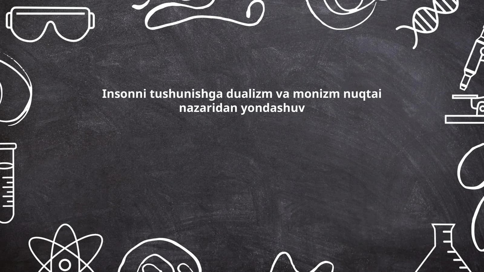 Dualizm va Monizm Falsafasi