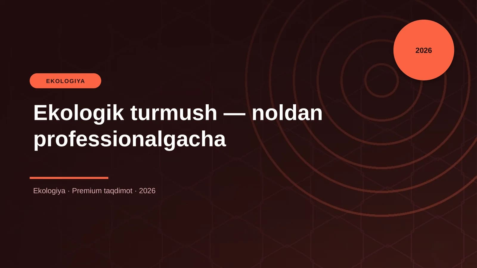 Ekologik turmush — noldan professionalgacha