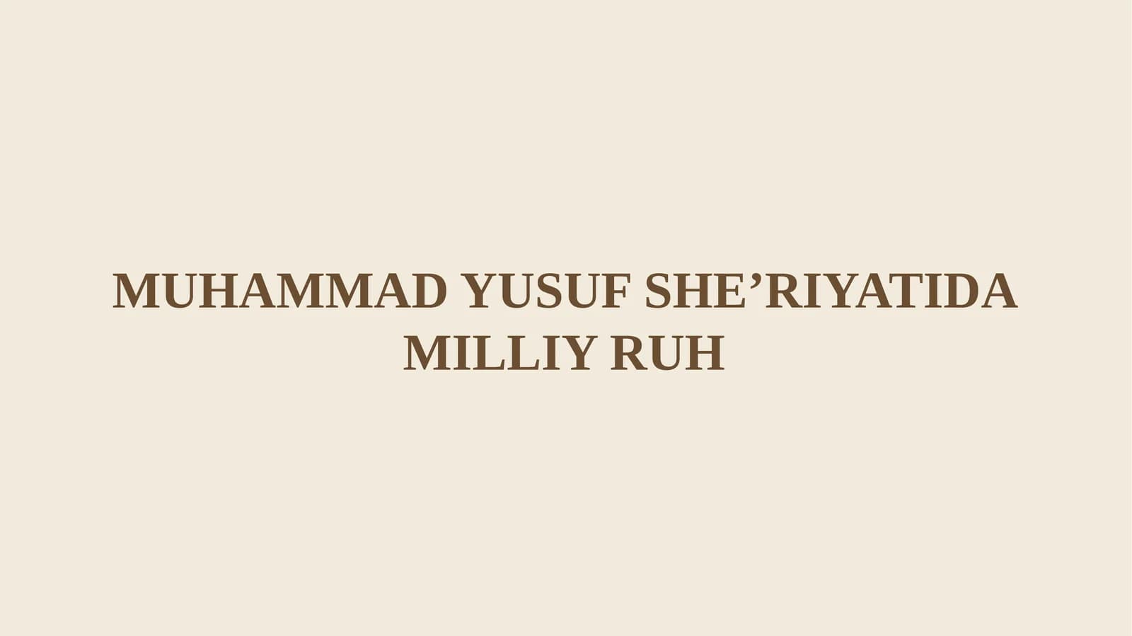 MUHAMMAD YUSUF SHE’RIYATIDA MILLIY RUH