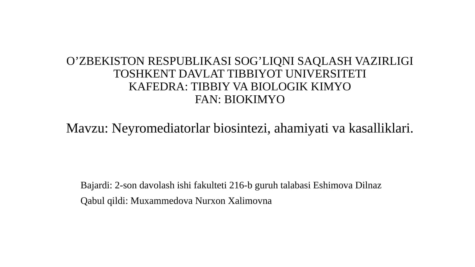 Neyromediatorlar biosintezi, ahamiyati va kasalliklari.