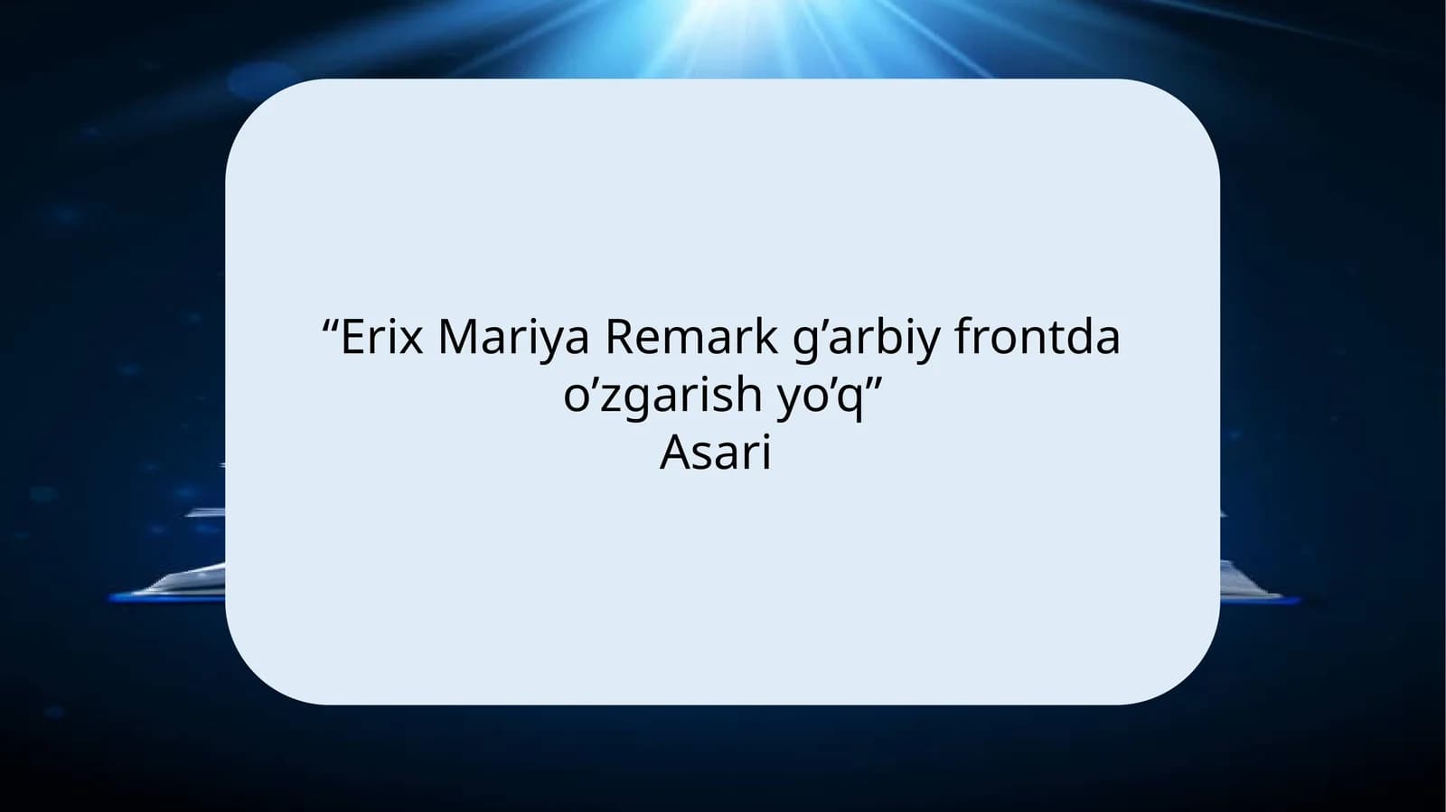 Erix Mariya Remark g’arbiy frontda o’zgarish yo’q asari