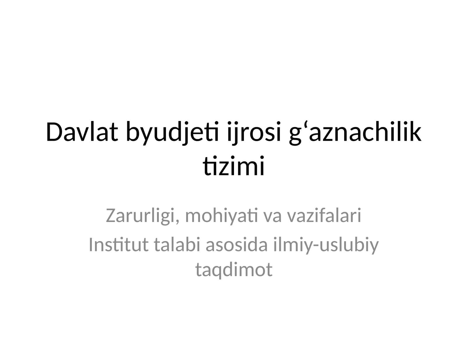 Davlat byudjeti ijrosi g‘aznachilik tizimi