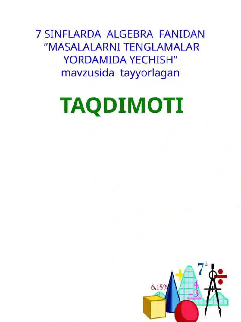 MASALALARNI TENGLAMALAR YORDAMIDA YECHISH