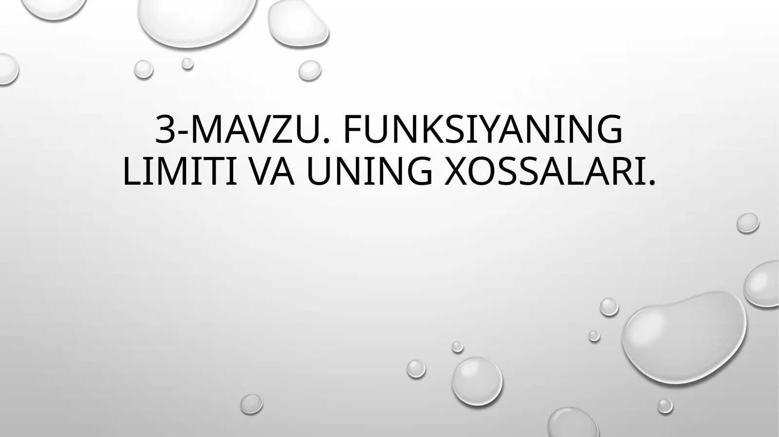 FUNKSIYANING LIMITI VA UNING XOSSALARI
