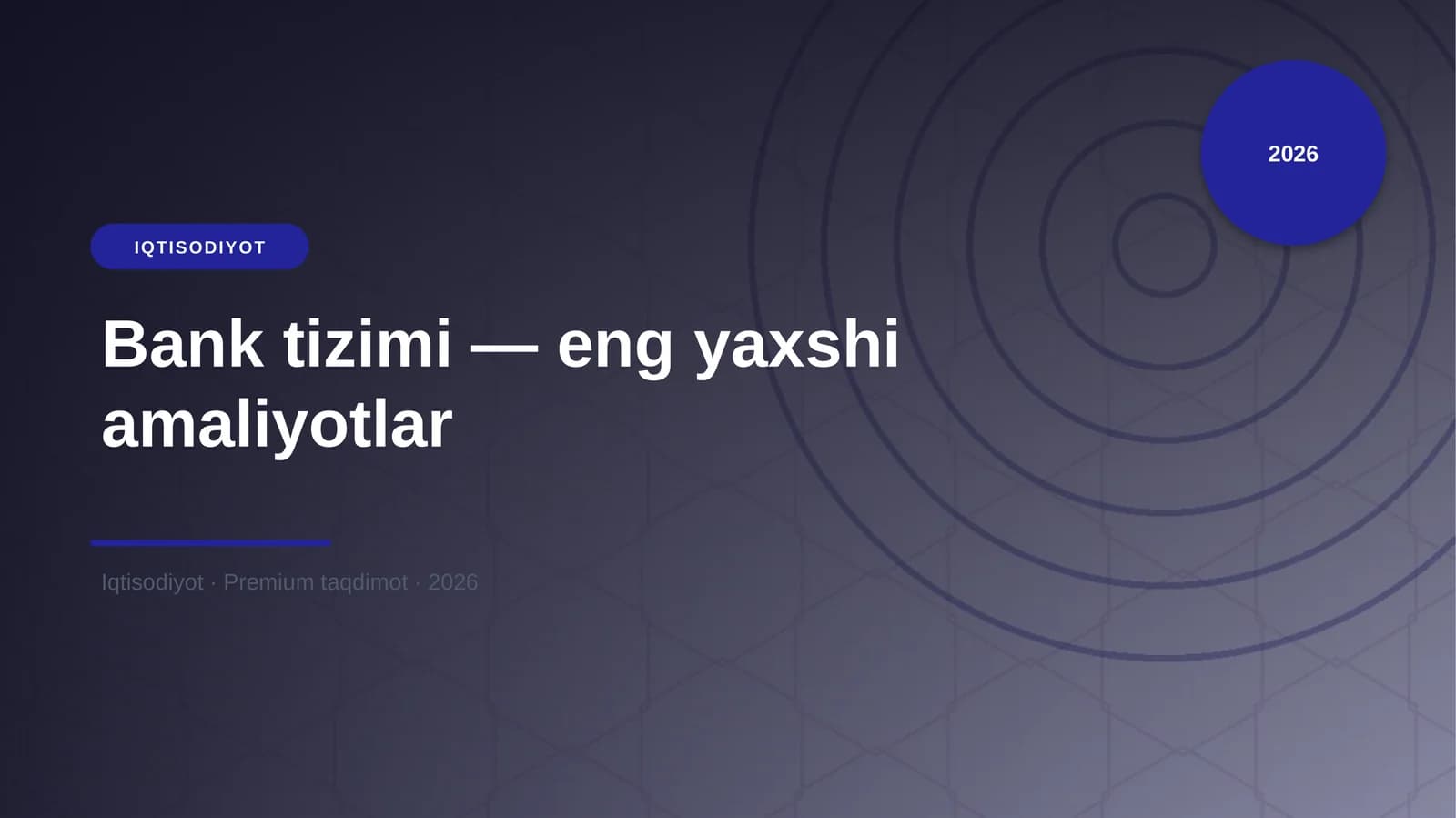 Bank tizimi — eng yaxshi amaliyotlar