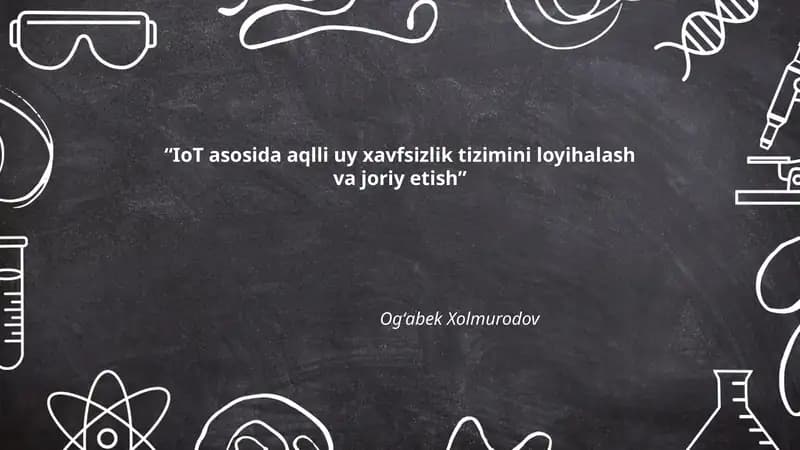 IoT asosida aqlli uy xavfsizlik tizimi
