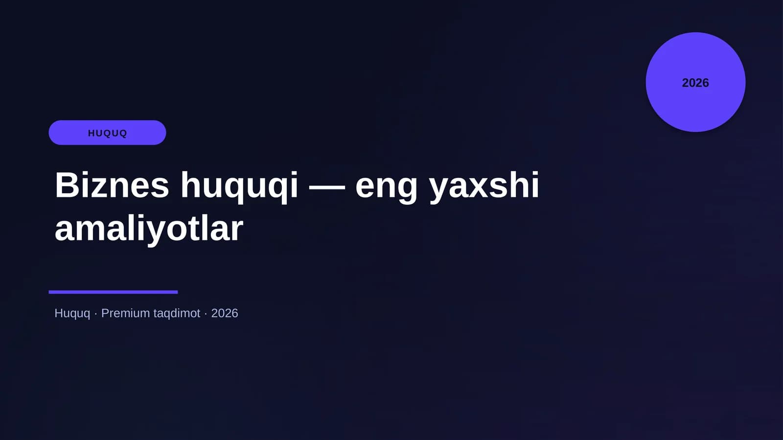 Biznes huquqi — eng yaxshi amaliyotlar