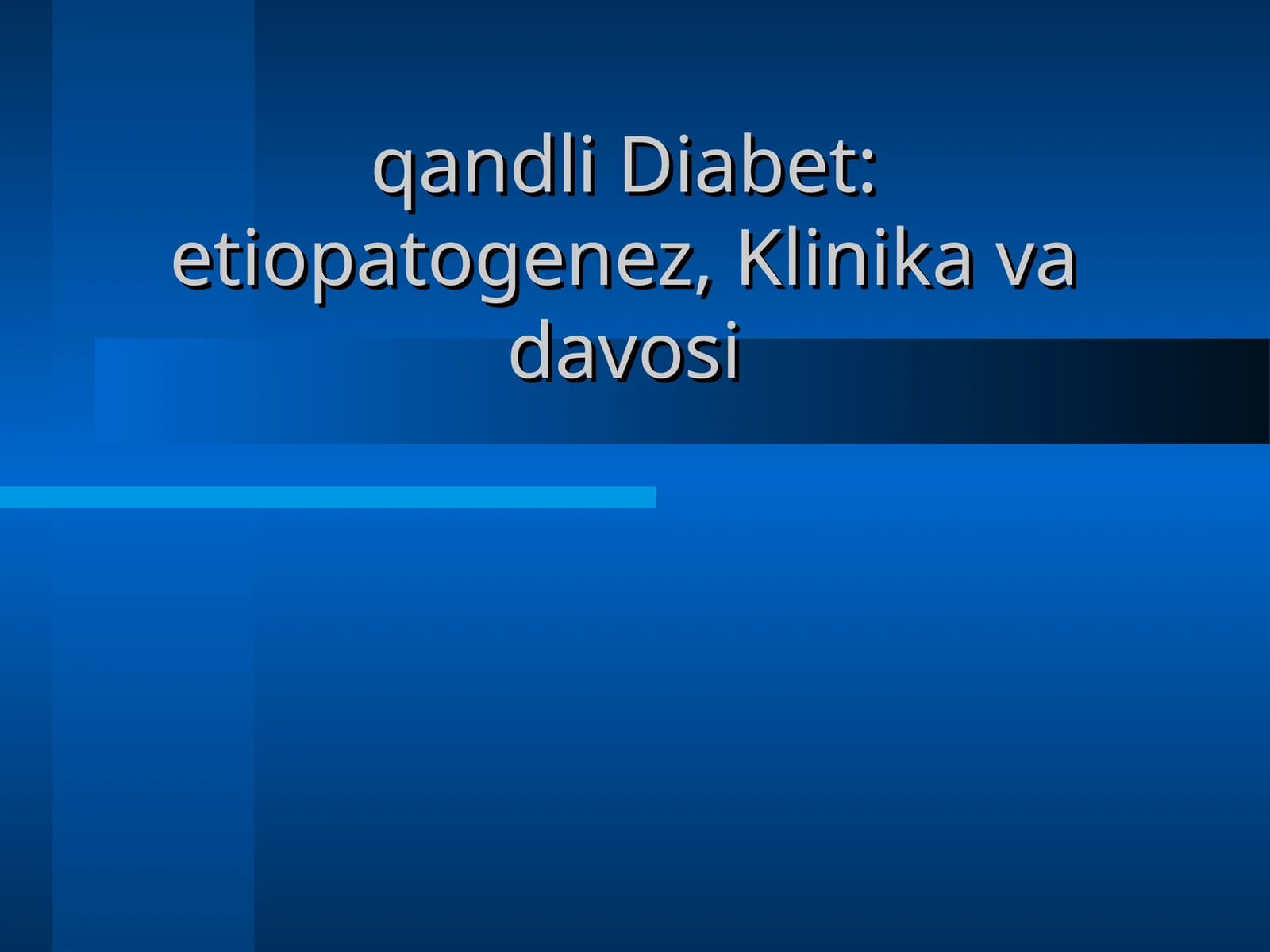 qandli Diabet: etiopatogenez, Klinika va davosi