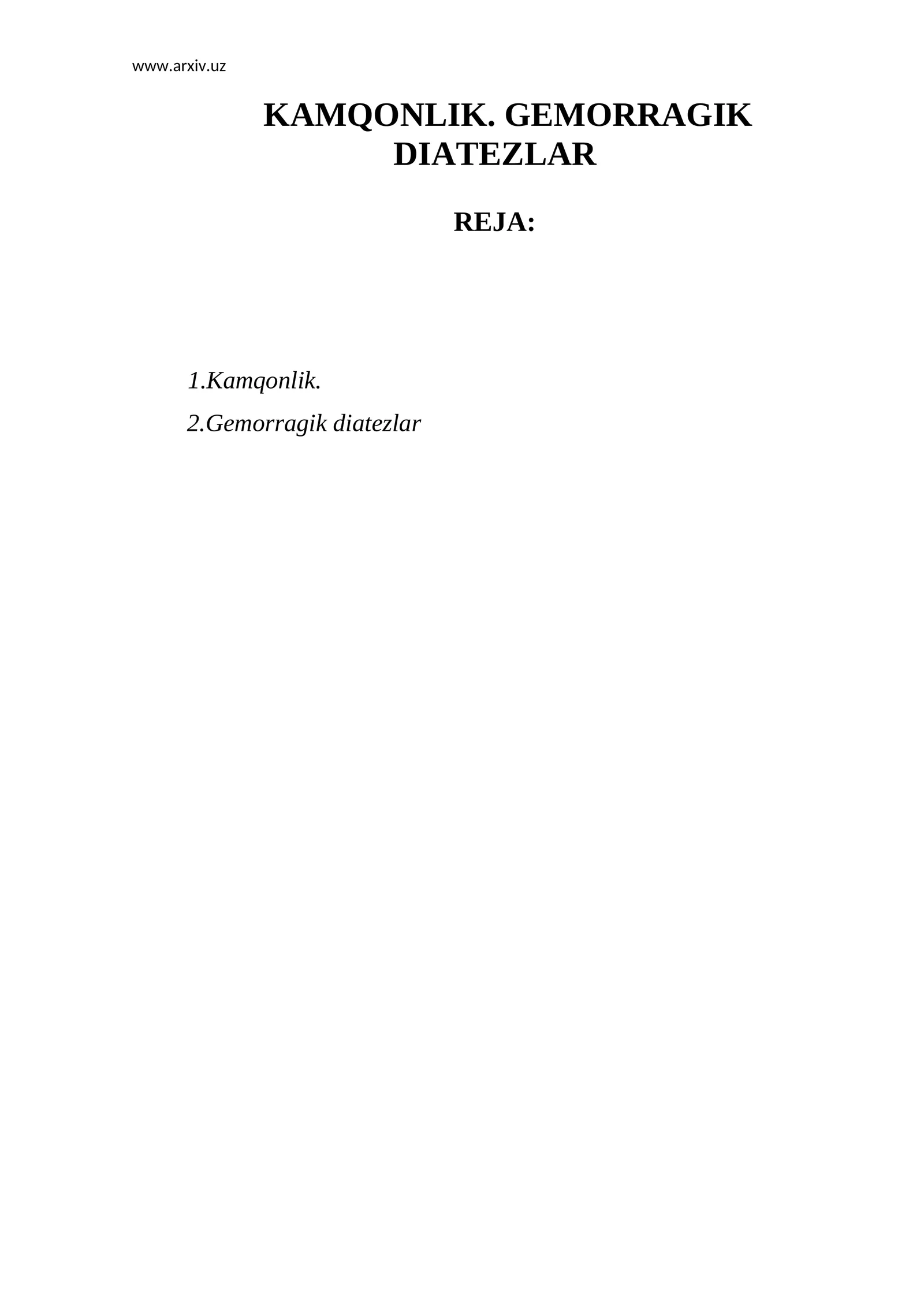 KAMQONLIK. GEMORRAGIK DIATEZLAR