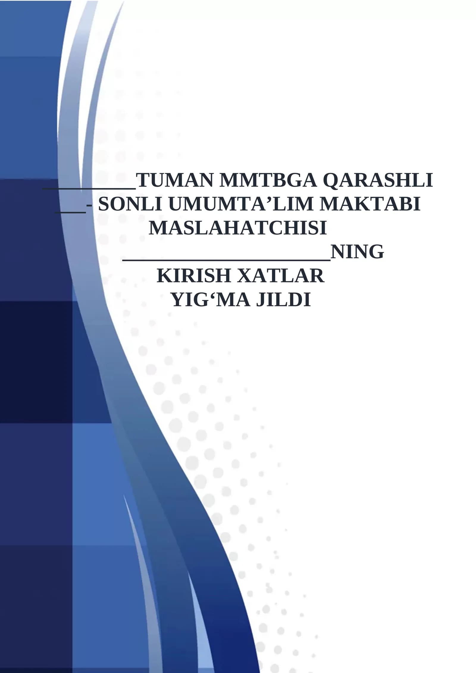 KIRISH XATLAR YIG‘MA JILDI