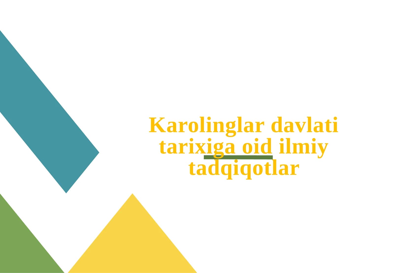 Karolinglardavlati tarixiga oid ilmiy tadqiqotlar