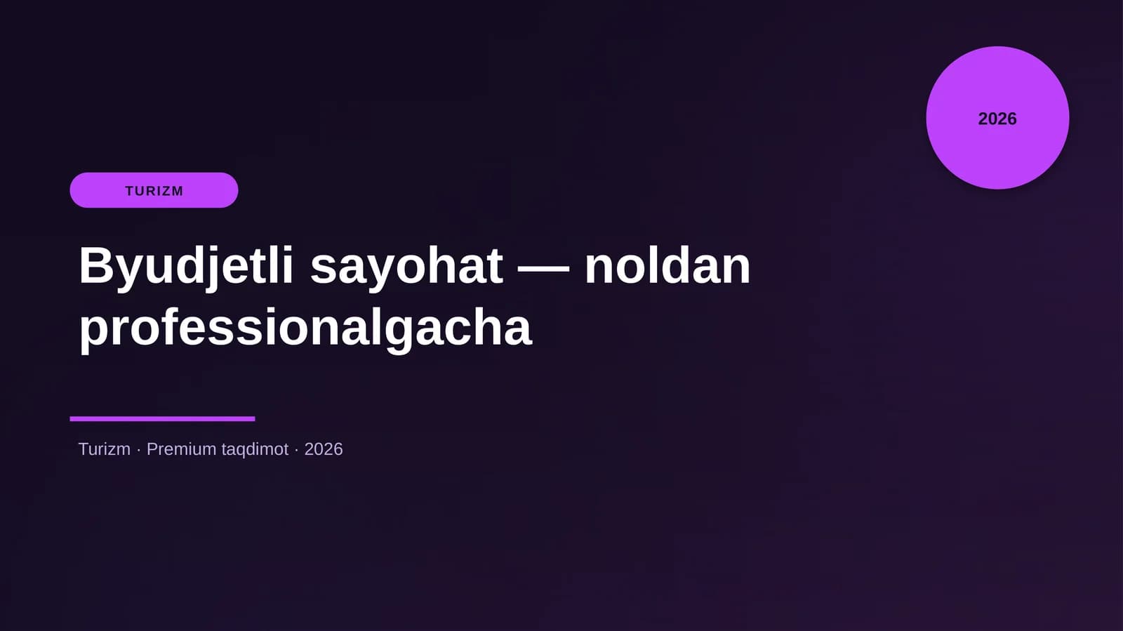 Byudjetli sayohat — noldan professionalgacha