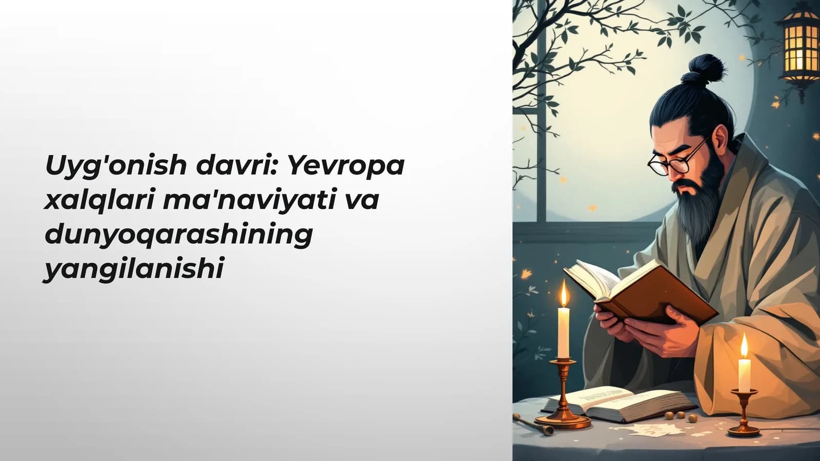 Uyg'onish davri: Yevropa xalqlari ma'naviyati va dunyoqarashining yangilanishi
