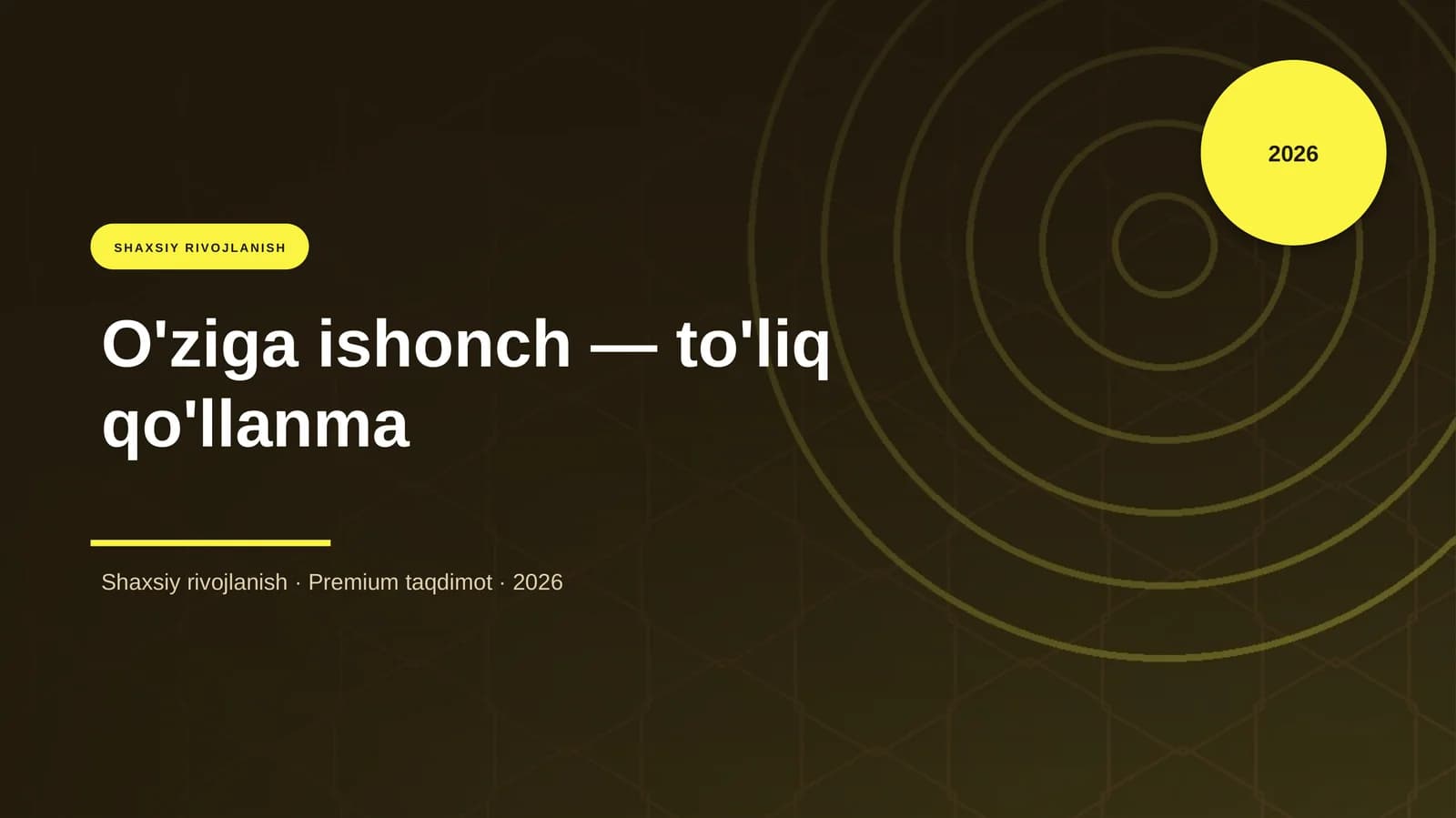 O'ziga Ishonch - To'liq Qo'llanma