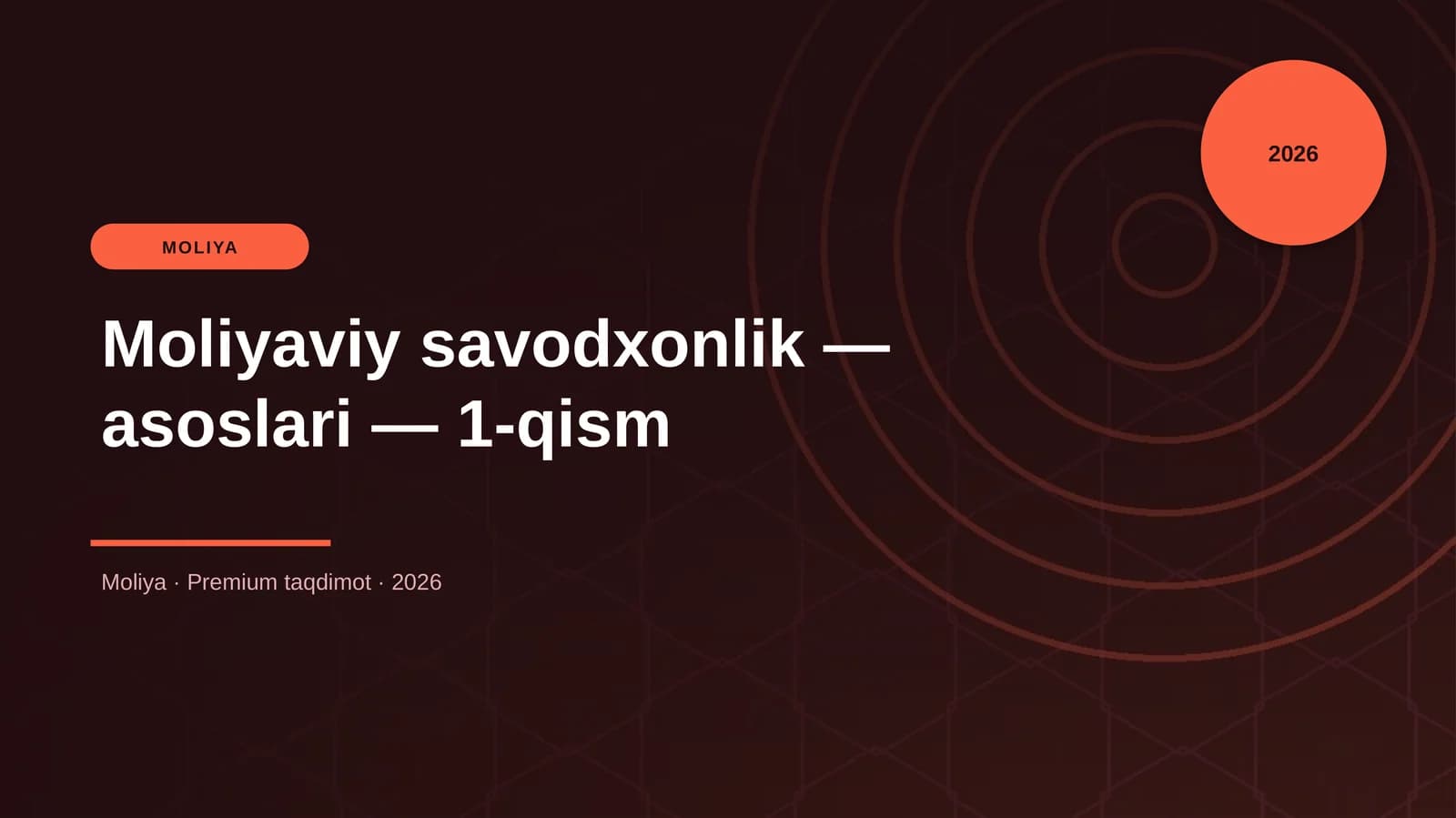 Moliyaviy savodxonlik — asoslari — 1-qism