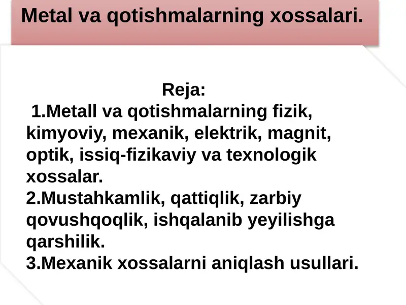 Metall va qotishmalarning xossalari