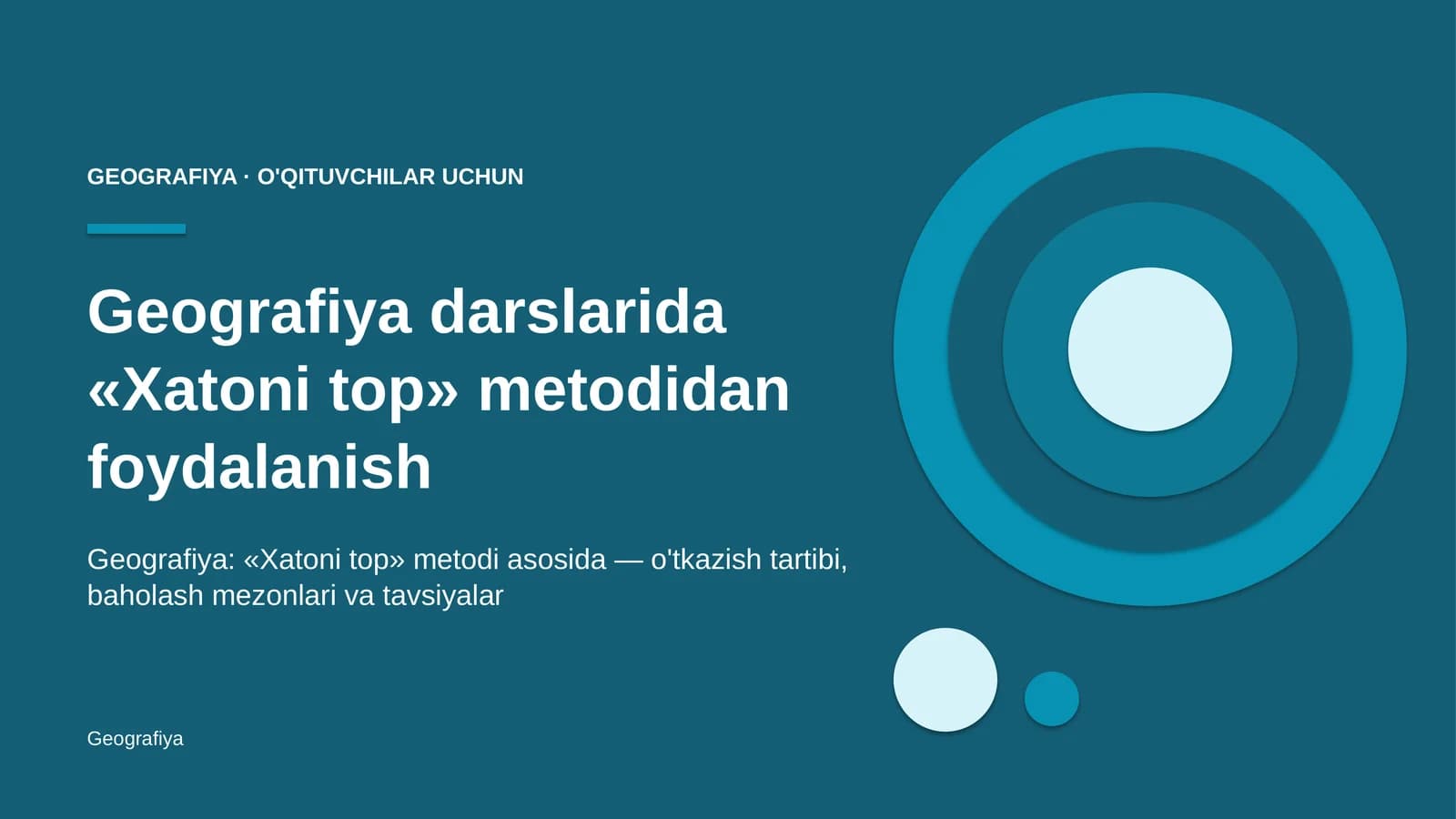geografiya darslarida xatoni top metodidan foydalanish 6010
