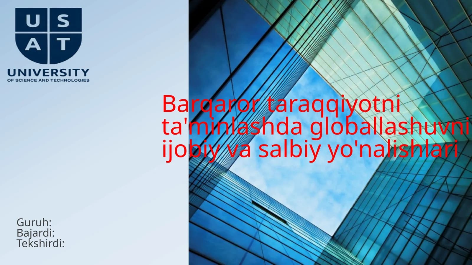 Globallashuvning Ijobiy va Salbiy Yo'nalishlari