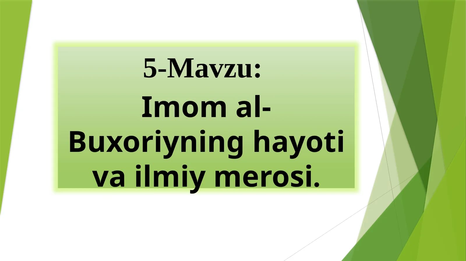 Imomal-Buxoriyning hayotiva ilmi merosi