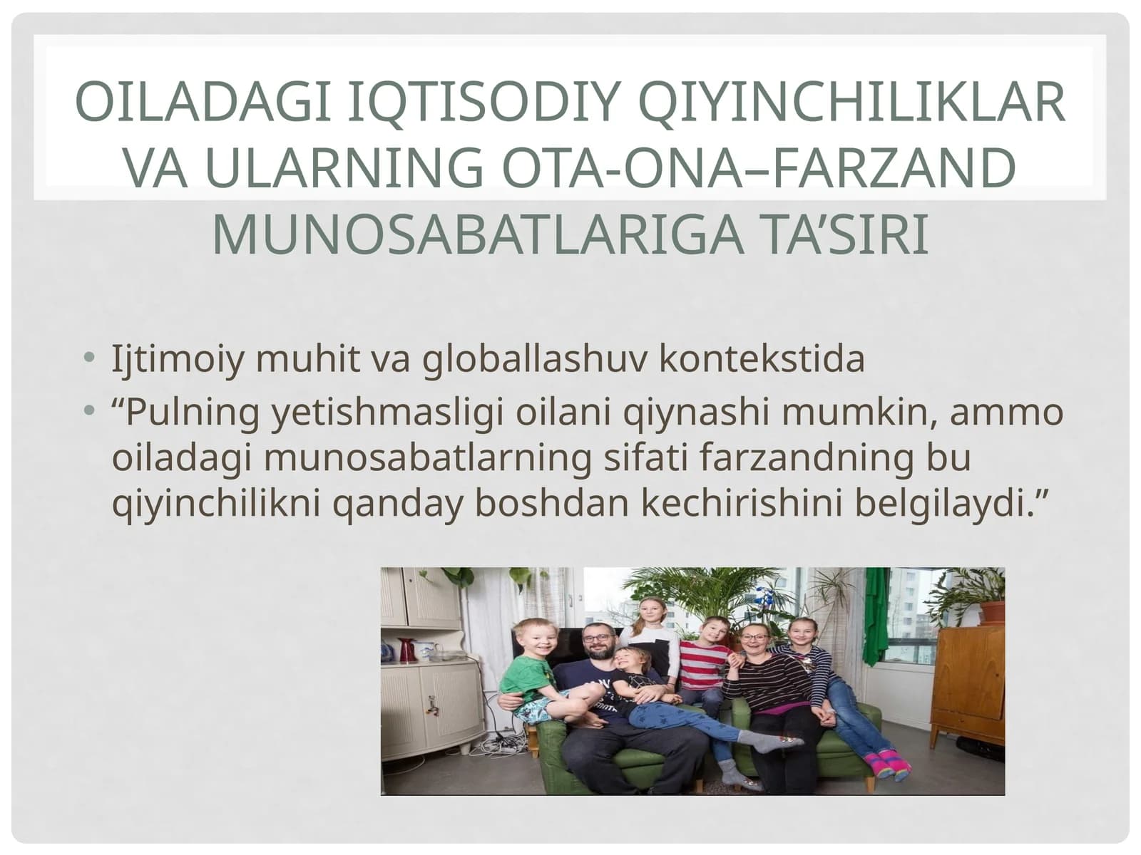 Oiladagi iqtisodiy qiyinliklar va ularning ota-ona–farzand munosabatlari gata’siri