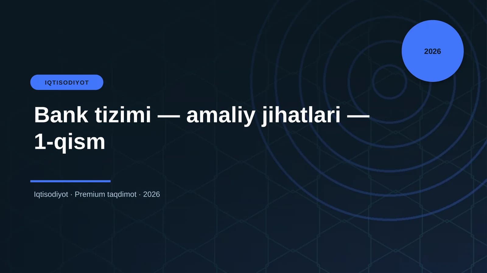 Bank tizimi — amaliy jihatlari — 1-qism