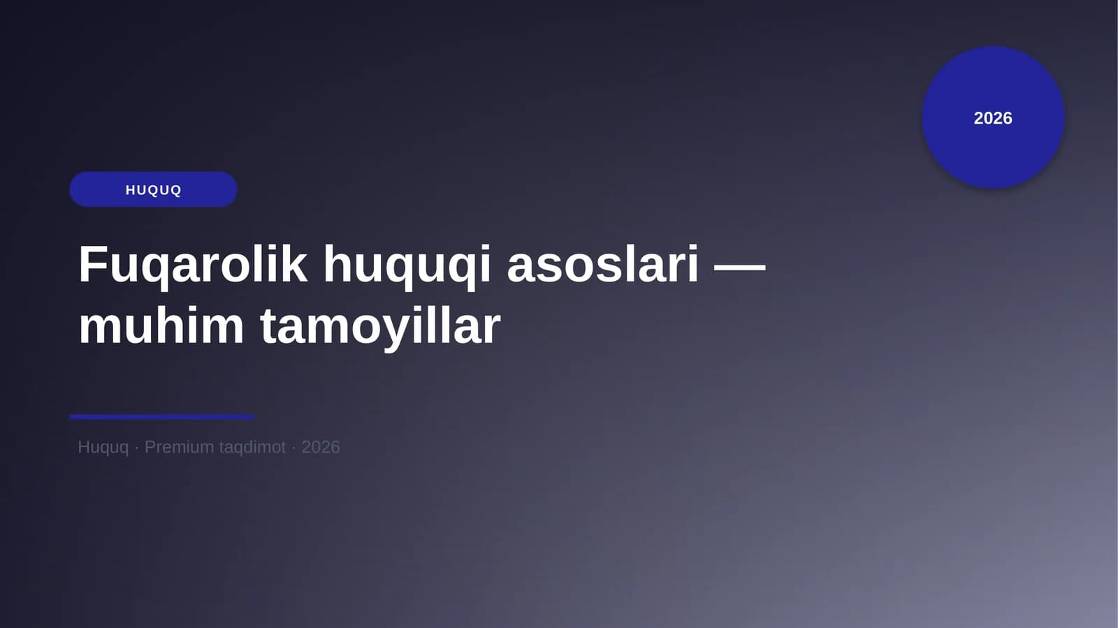 Fuqarolik huquqi asoslari — muhim tamoyillar