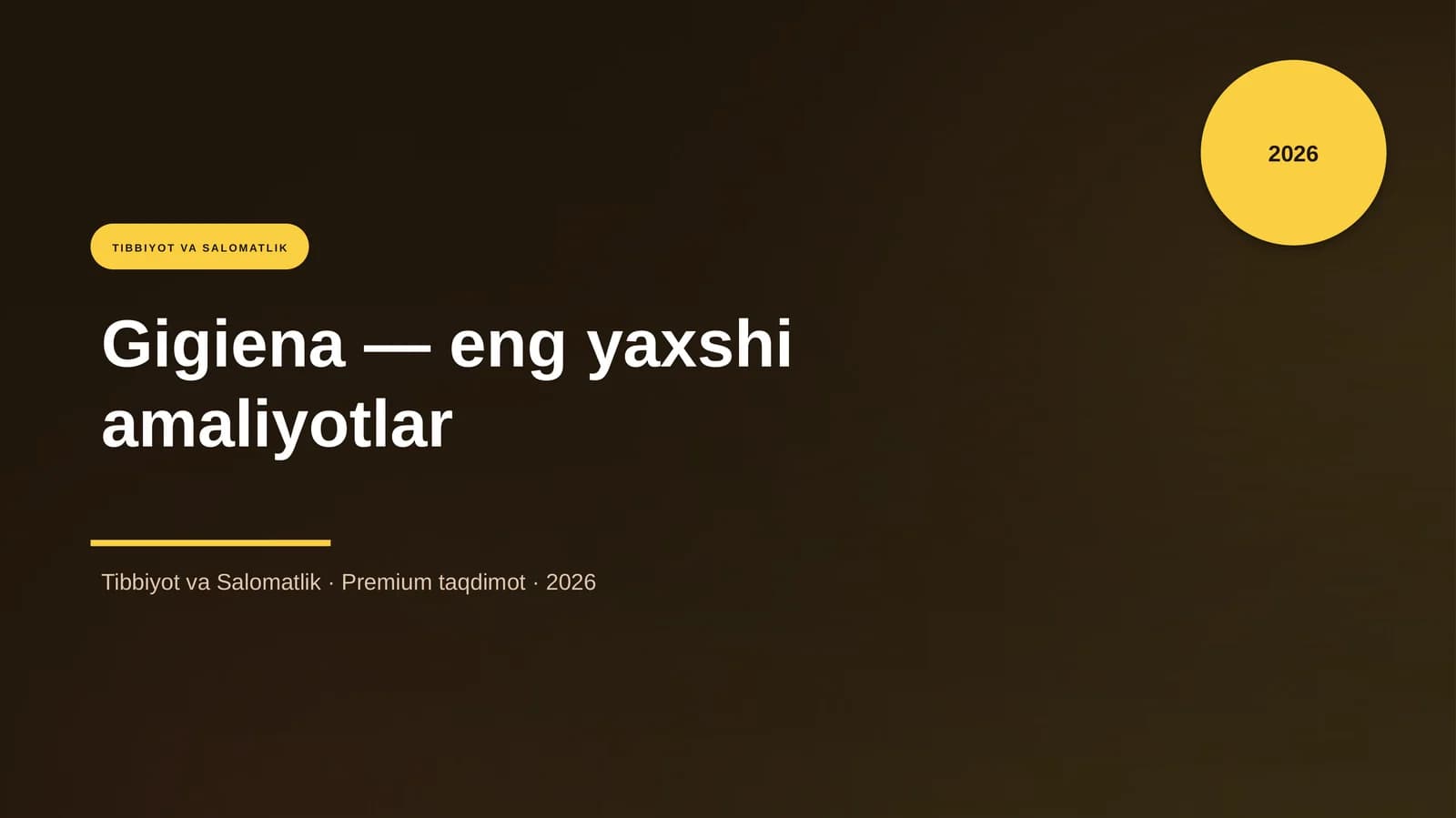 Gigiena — eng yaxshi amaliyotlar