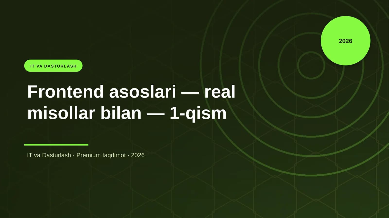 Frontend asoslari — real misollar bilan — 1-qism