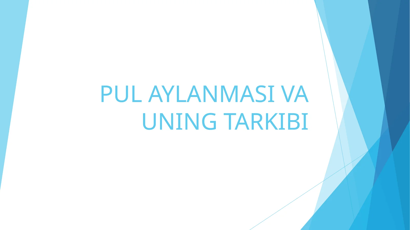PUL AYLANMASI VA UNING TARKIBI