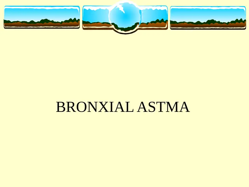 BRONXIAL ASTMA